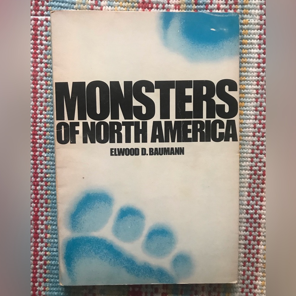 Monsters Of North America by Elwood D. Baumann 1978 Paperback